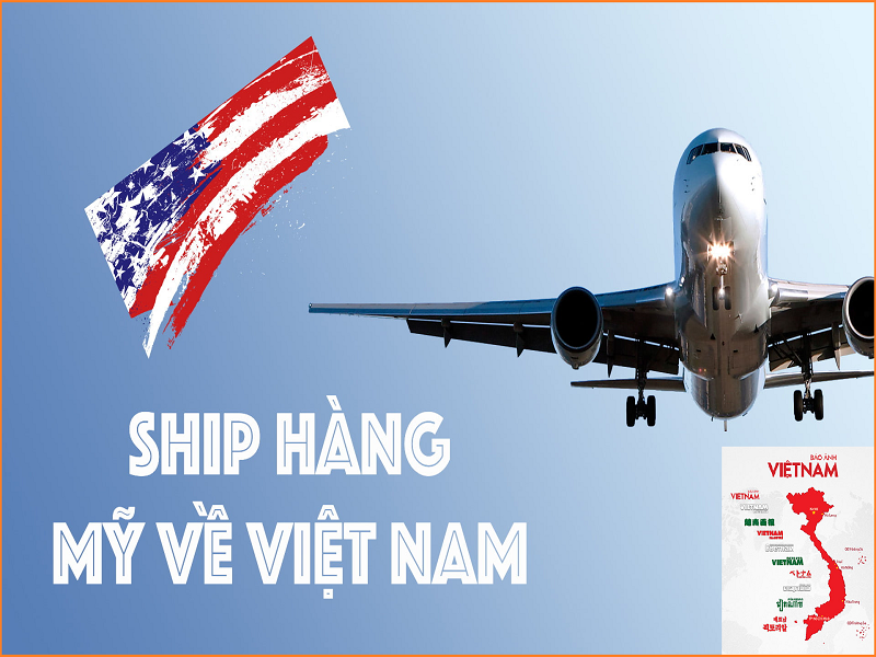 Dịch vụ gửi hàng từ Mỹ về Việt Nam