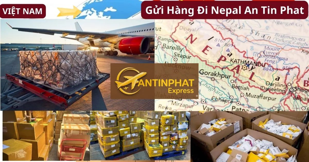 Gửi Hàng Đi Nepal - Dịch Vụ Chuyển Phát Nhanh DHL, UPS, FedEx, EMS, VNPOST Chuyên Nghiệp Uy Tín Tại An Tin Phat Gửi Hàng Đi Nepal - Dịch Vụ Chuyển Phát Nhanh DHL, UPS, FedEx, EMS, VNPOST Chuyên Nghiệp Uy Tín Tại An Tin Phat