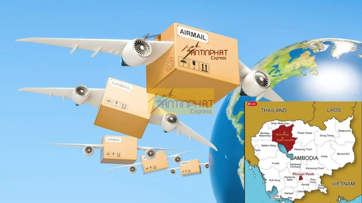 Gửi Hàng Đi Campuchia Bao Thuế Nhập Khẩu - Dịch Vụ Uy Tín Tại An Tín Phát