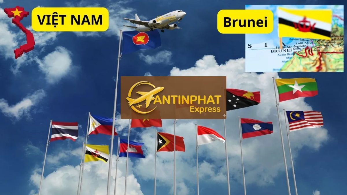 Gửi Hàng Đi Brunei - Dịch Vụ Chuyển Phát Nhanh Uy Tín Tại An Tin Phat